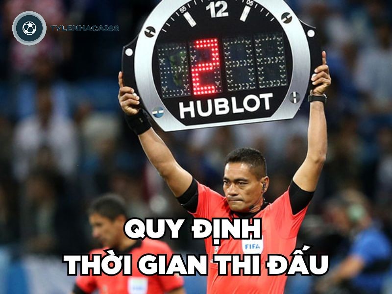 Quy định về thời gian thi đấu