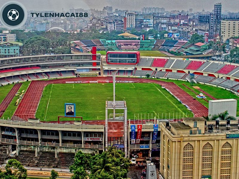 Tìm hiểu về sân vận động của đội tuyển bóng đá Bangladesh