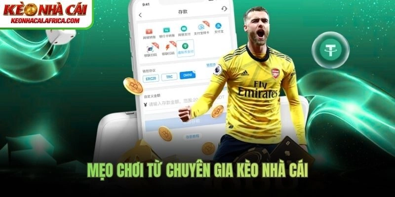 Mẹo chơi từ chuyên gia kèo nhà cái