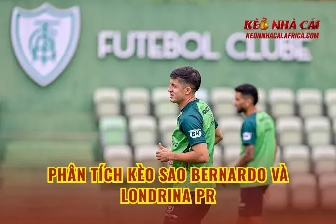 Phân tích kèo Sao Bernardo và Londrina PR